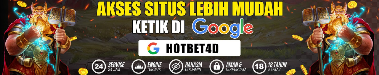 Hotbet4d | Akses Mudah Dari Google